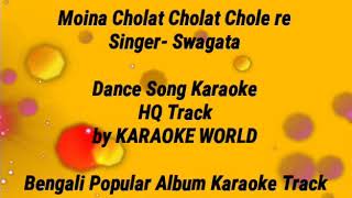 Moyna Cholat Cholat Karaoke 9126866203 [upl. by Reivad]