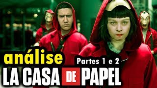 LA CASA DE PAPEL  parte 1 e 2  análise da série [upl. by Zsazsa]