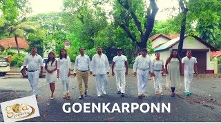 Goenkarponn  The Goa Song Official Video  Goa for Giving  Konkani Songs gone Viral [upl. by Aromas]