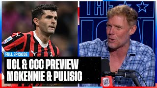 UCL amp CCC Preview McKennie amp Pulisic with new coaches Emma Hayes takes charge [upl. by Clyve]