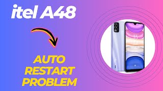 How to Solve itel A48 Auto Restart Problem latest [upl. by Euhsoj]