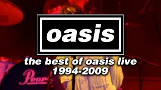 The Best of Oasis Live 19942009 Full Setlist [upl. by Elfrida]