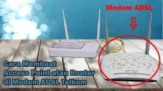 Cara Membuat Access Point atau Router di Modem ADSL Telkom [upl. by Alrak]