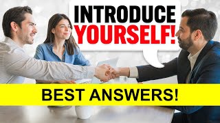 INTRODUCE YOURSELF How to INTRODUCE YOURSELF in a JOB INTERVIEW BEST ANSWERS [upl. by Yclek]