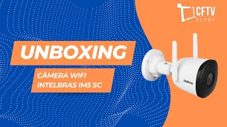 Unboxing  Câmera Wifi Intelbras IM5 SC  O que vem incluso na caixa [upl. by Ettena]