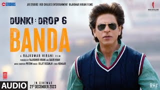 Dunki Banda Audio Shah Rukh Khan  Rajkumar Hirani  Taapsee Pannu  PritamDiljit DosanjhKumaar [upl. by Yeloc]