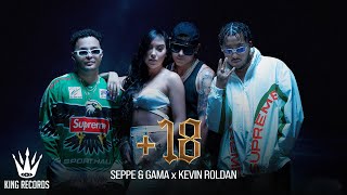 Seppe amp Gama KEVIN ROLDAN 18 Video Oficial [upl. by Martie727]