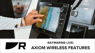 Raymarine Live Axiom Wireless Features [upl. by Eldora]