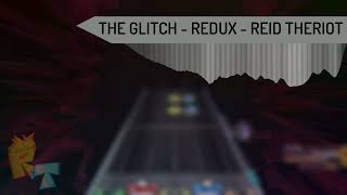 The Glitch  The Boneyard REDUX Reid Theriot  CLONE HERO [upl. by Garek]