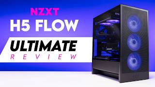 The NZXT H5 Flow Ultimate Review It got even better [upl. by Lorou458]