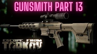 Gunsmith Part 13 Build Guide  Escape From Tarkov  Updated for 130 Remove the Magazine [upl. by Gaiser446]