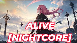 Alive Nightcore [upl. by Manard]