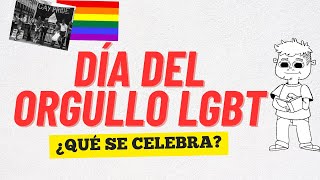 El Día Del Orgullo LGBT  Todo Lo Que Nunca Te Enseñaron [upl. by Gerda]