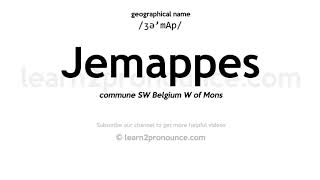 Pronunciation of Jemappes  Definition of Jemappes [upl. by Aneeles817]