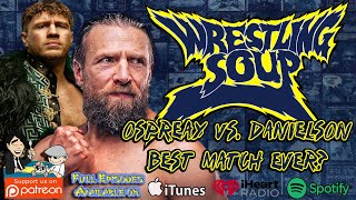 Will Ospreay vs Bryan Danielson BEST MATCH EVER [upl. by Mcnully125]