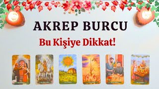 AKREP BURCU ✨Bu Kişiye Dikkat✨2  8 Ekim Akrep Burcu Haftalık [upl. by Aiahc]