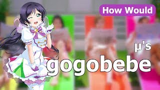 How μs Would Sing gogobebe by Mamamoo [upl. by Eniala]