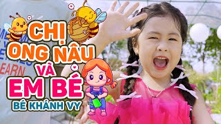 CHỊ ONG NÂU VÀ EM BÉ  BÉ KHÁNH VY  Ca Nhạc Thiếu Nhi Mầm Chồi Lá Mới Nhất Cho Bé Yêu [upl. by Mieka]