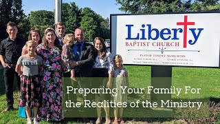 Preparing your Family for the Realities of the Ministry [upl. by Ojela]