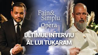 CUM SĂ RENAȘTI DIN SUFERINȚĂ TUKARAM ”SUFLETUL NU DOARE”  Fain amp Simplu X Opera Națională 148 [upl. by Seni]