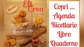 ✒️📚📌copri Agenda Ricettario libro TUTORIAL facilissimo cucito creativo Eli Crea [upl. by Urbannai239]