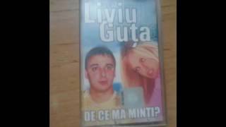 Liviu Guta De ce ma minti Album full [upl. by Heiner751]