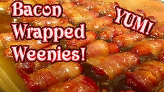 Bacon Wrapped WeeniesWith Brown Sugar Butter Sauce [upl. by Akimit]