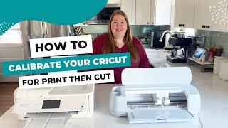 How to Calibrate Your Cricut for Print Then Cut [upl. by Nalo]