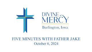 5 Minutes with Fr Jake October 06 2024 [upl. by Anoi]