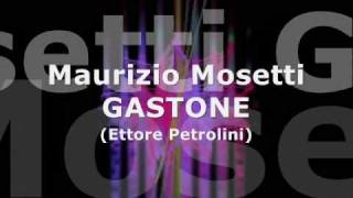 Maurizio Mosetti  Gastone [upl. by Antons954]