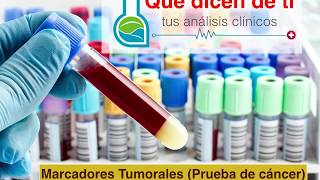 Marcadores tumorales  pruebas de cáncer [upl. by Ahsenhoj205]