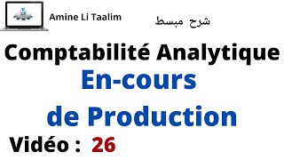 Encours de Production  Comptabilité Analytique [upl. by Yekcir]