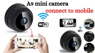 A9 mini Camera connect to mobile  how to use a9 mini camera  a9 mini camera [upl. by Lednahc]