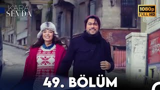 Kara Sevda 49 Bölüm FULL HD [upl. by Icnan]