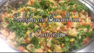 SALADA DE BACALHAU E CAMARÃO  Nosso Lado Culinário [upl. by Norvan139]