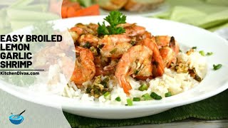 Easy Broiled Lemon Garlic Shrimp [upl. by Cindra854]