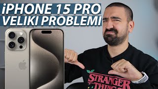 BROJNI PROBLEMI SA iPHONE 15 PRO SERIJOM [upl. by Blackman]