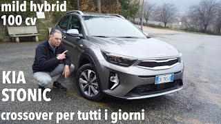 KIA STONIC mild hybrid 100 cv quando qualità e prezzo vanno daccordo [upl. by Tap871]