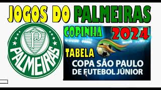 TABELA PALMEIRAS COPINHA COPA SÃO PAULO PROXIMOS JOGOS DATA E HORA [upl. by Tilford]