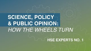 Ep 3 – Science policy amp public opinion How the wheels turn – Science and policy in HSE [upl. by Michey699]