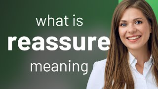 Reassure • definition of REASSURE [upl. by Aret]