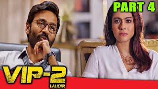 विआयपी 2 ललकार  Part 4 l साउथ की जबरदस्त कॉमेडी हिंदी डब्ड मूवी  धनुष काजोल अमला पॉल l VIP 2 [upl. by Nageet279]