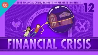 How it Happened  The 2008 Financial Crisis Crash Course Economics 12 [upl. by Eniahpets]