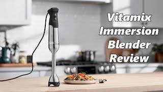 Vitamix Immersion Blender Review Best Immersion Hand Blender of 2024 [upl. by Lahsram409]