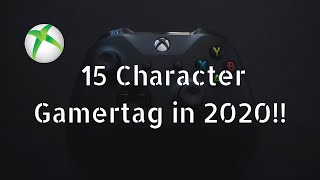 How To Get A 15 Character Xbox Gamertag In 2020 [upl. by Neri161]