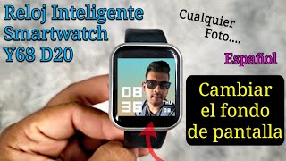 Cómo Cambiar Personalizar el Fondo de Pantalla en Smartwatch Fitpro Y68 D20 [upl. by Atnod46]