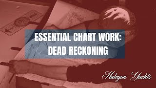 Essential Chart Work  Dead Reckoning [upl. by Darell]