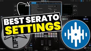 The Top Serato DJ Settings You’ll Want to Enable for Mixing and Scratching [upl. by Airdna]