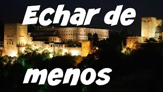 Echar de menos [upl. by Adest]