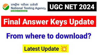 UGC NET Final Answer Keys Update  UGC NET Result Update 2024 [upl. by Nickolas299]